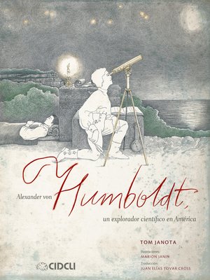 cover image of Alexander von Humboldt, un explorador científico en América